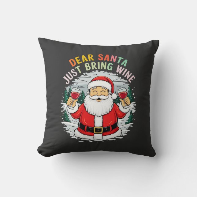 Coussin Cher Père Noël, Apportez Juste Du Vin Drôle Cadeau (Recto)