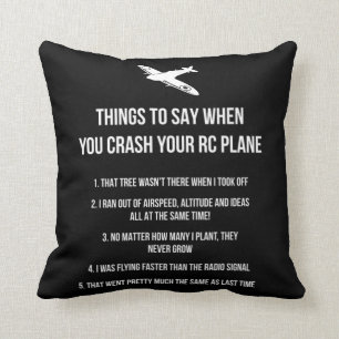 Coussin Choses à dire lorsque vous écrasez votre RC Plane 