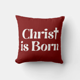 Coussin Christ Is Born Christmas Typography