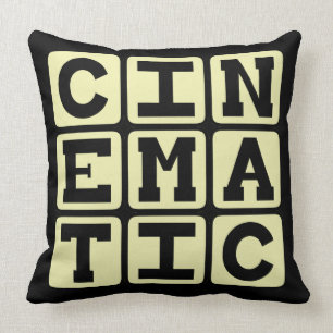 Coussin Cinématique, Comme Un Film