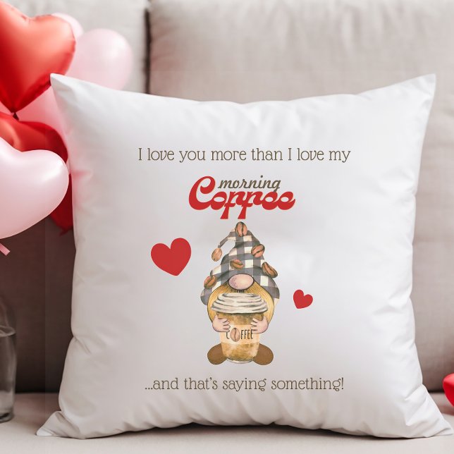 Coussin Citation Humour Gnome Café Funny Valentines Jour C (Créateur téléchargé)