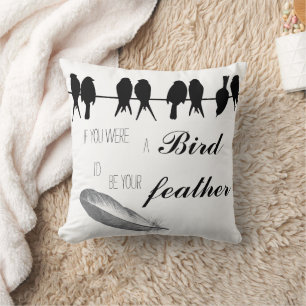Coussin Citations Inspirationnelles Oiseau Je serais votre