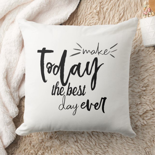 Coussin Citer Positif Faire Aujourd'Hui Le Meilleur Jour J (Couverture)