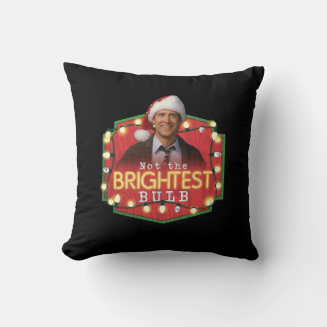 Coussin Clark Griswold | Pas l'ampoule la plus brillante (Recto)