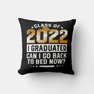 Coussin Classe de 2022 Diplômé I Diplômé Puis-je retourner