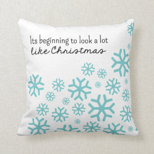 Coussin Commencer à ressembler beaucoup à Noël