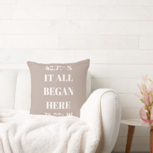 Coussin Coordonnées personnalisées où tout a commencé