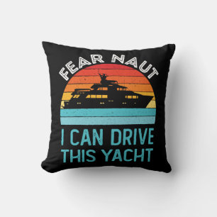 Coussin Crainte Naut Je Peux Conduire Ce Yacht