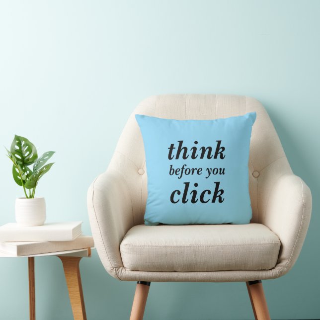 Coussin Create Your Own | think before you click | (Chaise)