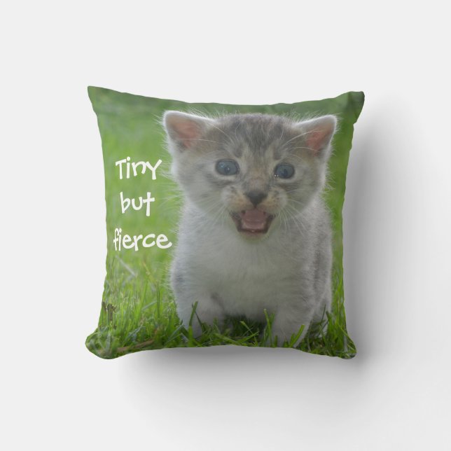 Coussin Cute Meow Kitten Minuscule mais Fierce (Recto)