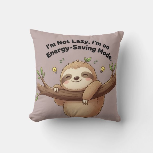 Coussin Cute Sloth "Energy-Saving Mode" (Recto)
