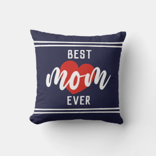 Coussin Cute Text Best Mama Ever With Heart