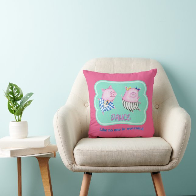 Coussin Danse comme personne ne regarde de joyeux cochons  (Chaise)