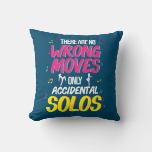 Coussin Danse Il N'Y A Pas De Mauvais Mouvements