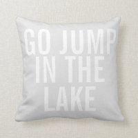 Coussin de fin de semaine - Aller sauter dans le l
