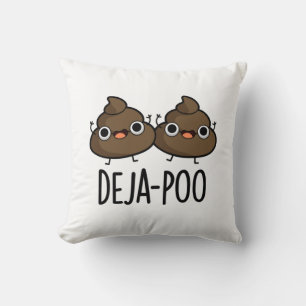 Coussin Deja Poo Funny Double Poop Pun