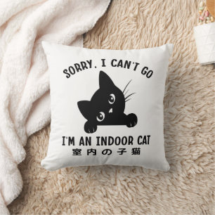 Coussin Désolé je ne peux pas aller Je suis un chat intéri