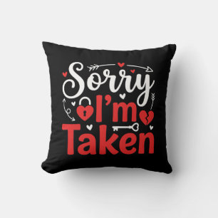 Coussin Désolé je suis pris Funny Valentine Relationship D