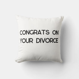 Coussin Divorce Félicitations Cadeau