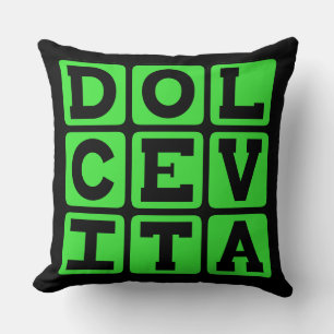 Coussin Dolce Vita, Phrase Latin de Bonne Vie