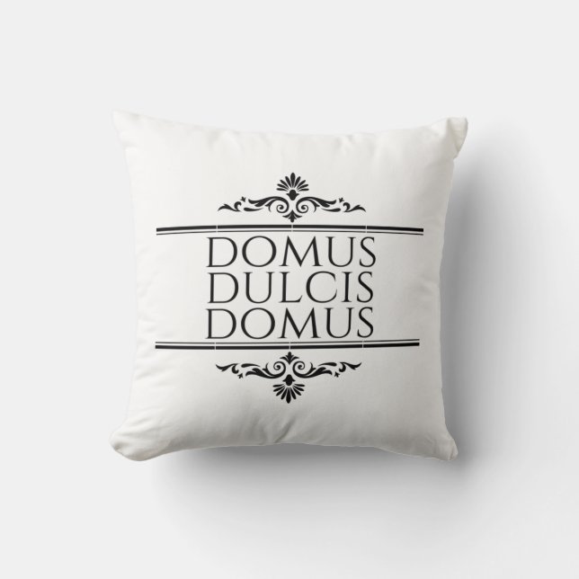Coussin Domus Dulcis Domus - Home Sweet Home - Latin (Recto)