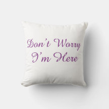Don't Worry I'm Here Minimalist Purple Script
