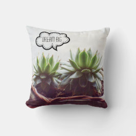 Coussin Dream Big Phrase Succulent Aeonium