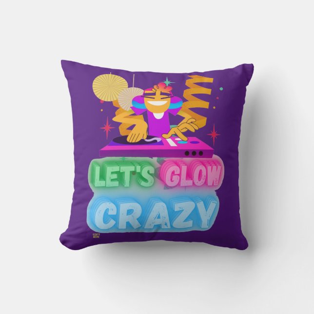 Coussin drôle d'oreiller "LET'S GLOW CRAZY" (Recto)
