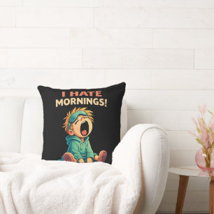 Coussin Drôle Je déteste les matins somnolents