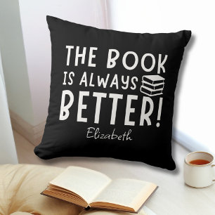 Coussin Drôle Le Livre est toujours meilleur Noir et Blanc