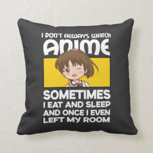 Coussin Drôle Manga Anime Girl Je ne regarde pas toujours 