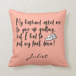 Coussin Drôle Quilting Pose Mon Pied Vers Le Bas Couture E