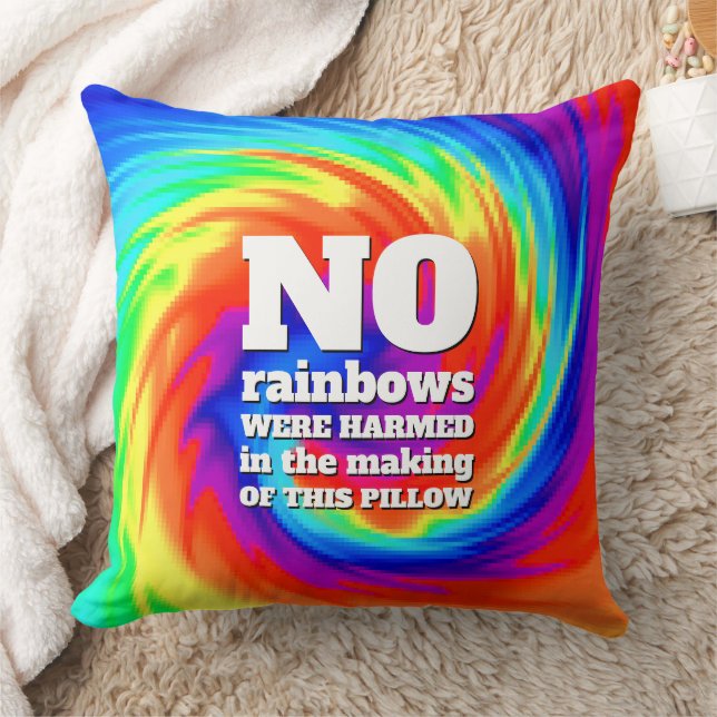 Coussin Drôle TieDye Aucun arc-en-ciel n'a été blessé ... (Couverture)