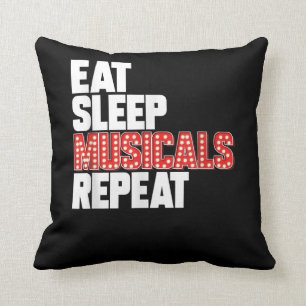 Coussin Eat Sleep Musicales Répétez l'actrice de Broadwa