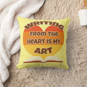 Coussin Écrire du coeur est mon auteur d'art dit