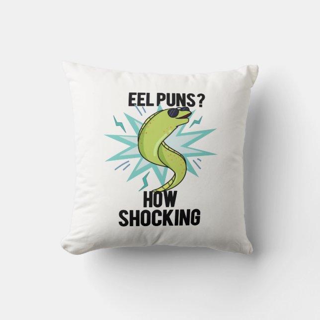 Coussin Eel Puns Comment Choquant Drôle Animal Pun (Recto)