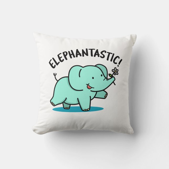 Coussin Elephantastic Funny Elephant Pun (Recto)