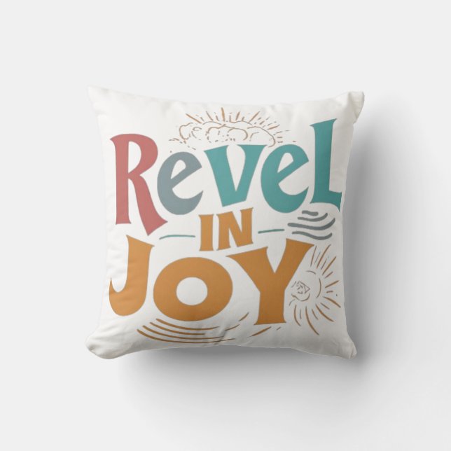 Coussin Embrassez la joie : T-shirt de la célébration mult (Recto)