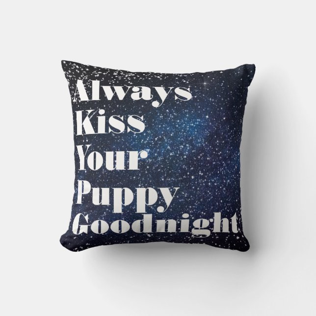 Coussin Embrassez toujours votre typographie de chiot (Recto)