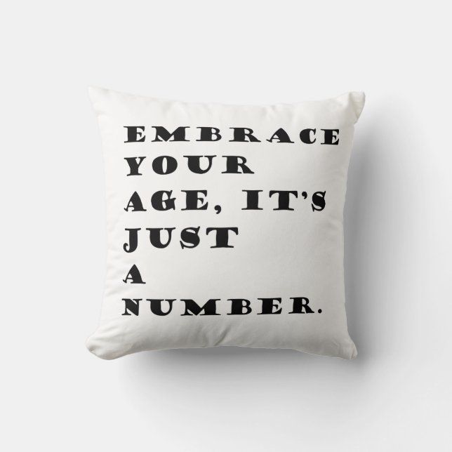 Coussin Embrassez votre âge, ce n’est qu’un devis numériqu (Recto)