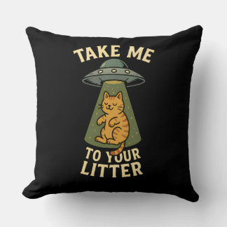 Coussin Emmène-Moi À Ta Litière Drôle De Chat Alien Pun