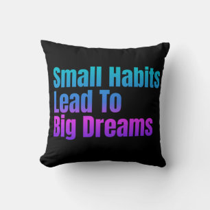 Coussin Encourager Le Texte Les Petites Habitudes Conduise