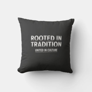 Coussin Enraciné dans la tradition unis dans la culture No