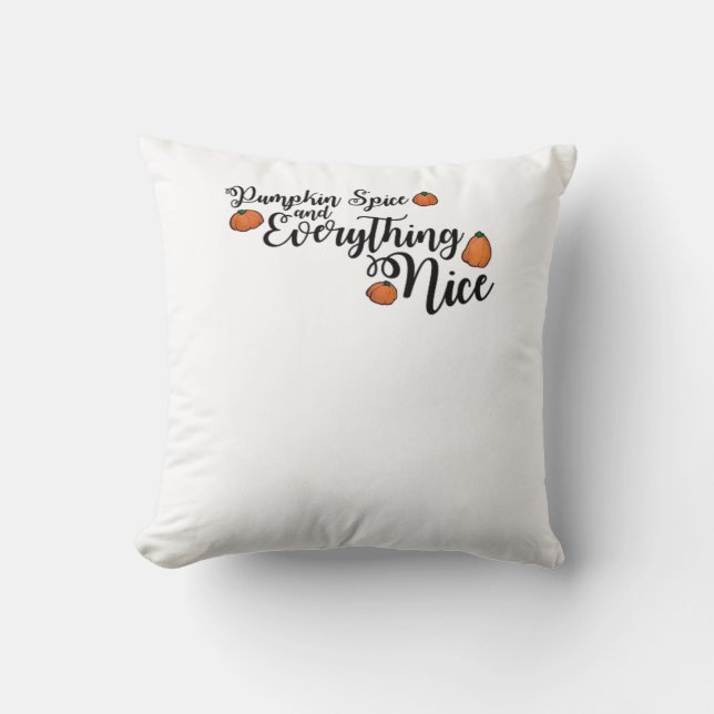 Coussin Épices citrouilles Et Tout Nice - Phrase Noir W (Recto)