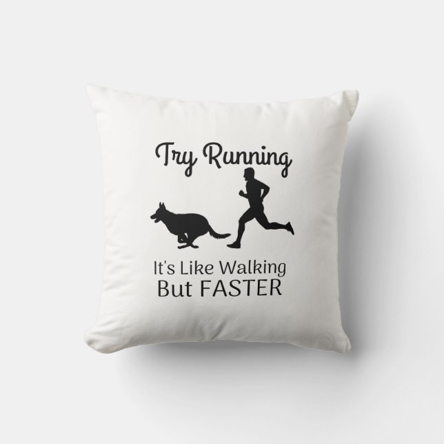 Coussin Essayer de courir c'est comme marcher mais plus ra (Recto)
