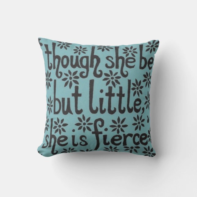 Coussin "Et bien qu'elle ne soit que petite, elle est féro (Recto)
