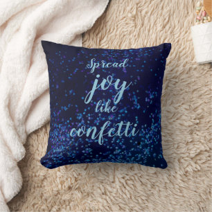 Coussin Étendre La Joie Comme Confetti