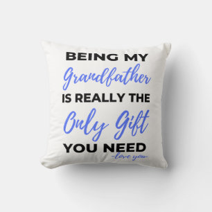 Coussin Être Mon Grand-Père Est Vraiment Le Seul Cadeau Bl