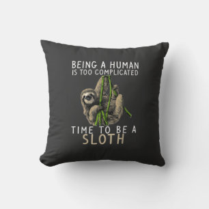 Coussin Être un humain est trop compliqué pour être une ma