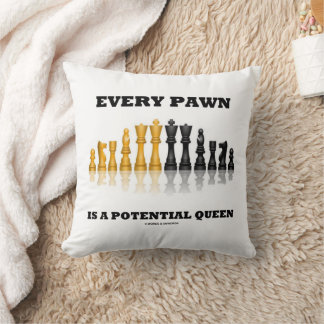 Coussin Every Pawn Is A Potential Queen Chess Saying Humor